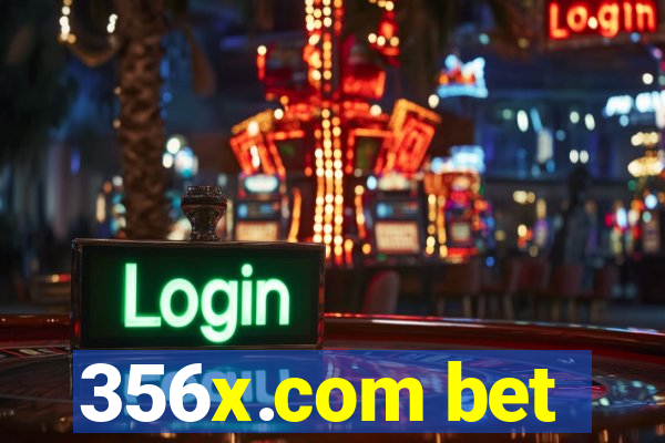 356x.com bet